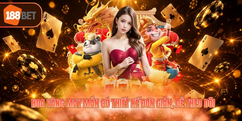 Hoa vàng may mắn có thiết kế đơn giản, dễ theo dõi
